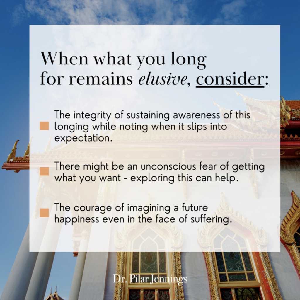 When what you long for remains elusive - Dr. Pilar Jennings